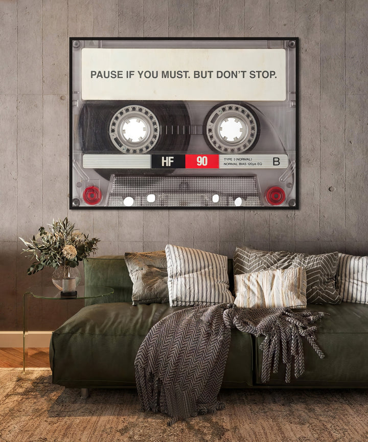 Pause if You Must but Dont Stop Motivational Canvas Print