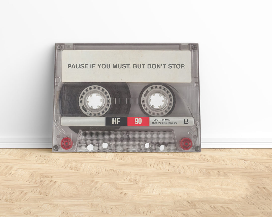 Pause if You Must but Dont Stop Motivational Canvas Print
