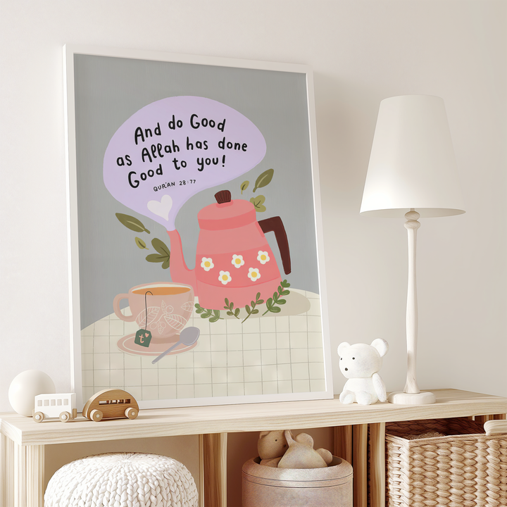 Do Good as Allah Has Done Good to You | Islamic Kids Wall Art