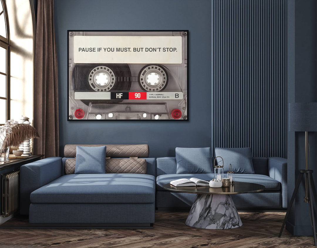 Pause if You Must but Dont Stop Motivational Canvas Print