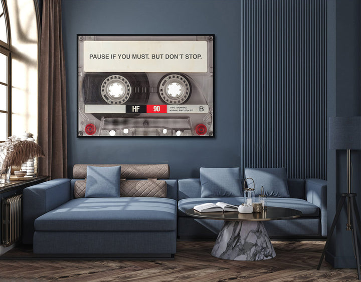Pause if You Must but Dont Stop Motivational Canvas Print