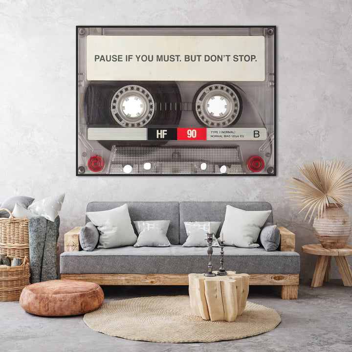 Pause if You Must but Dont Stop Motivational Canvas Print