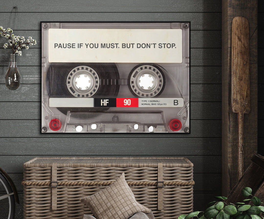 Pause if You Must but Dont Stop Motivational Canvas Print