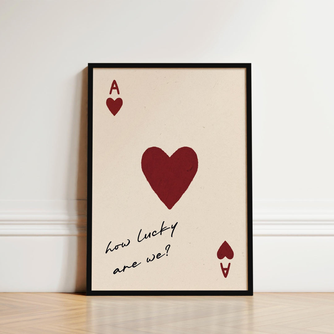 Full view of 'How Lucky Are We' playing card print with bold hand-drawn illustration